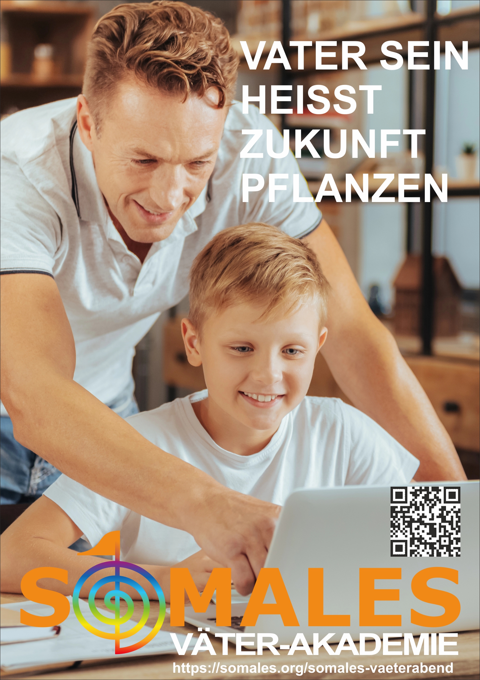 Väter-Akademie - Potenzialentfaltung - SO MACHT LERNEN SPASS - Vater sein heißt Zukunft pflanzen